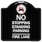 Signmission No Stopping Standing Fire Lane W/ Graphic Heavy-Gauge Aluminum Sign, 18" x 18", BW-1818-23573 A-DES-BW-1818-23573 - alternate 1